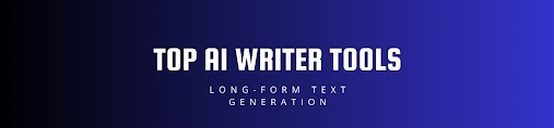 top ai long form writer tools
