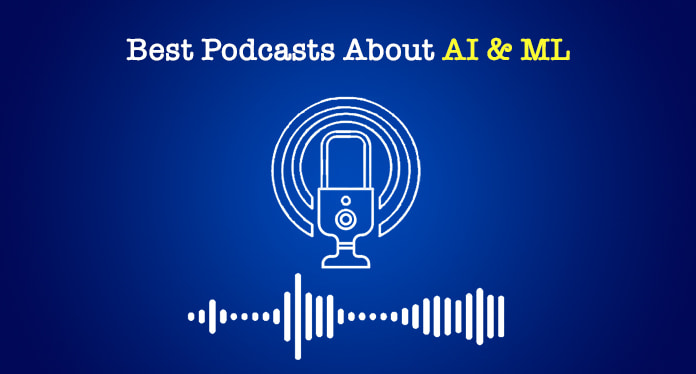 Best prodcasts about AI & ML