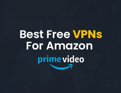 best vpns for amazon prime video