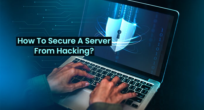 how to secure a server from hacking