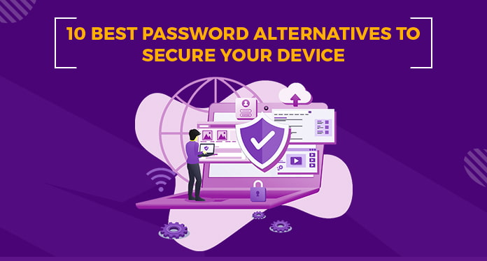 10best-password-alternatives-to-secure-your-device