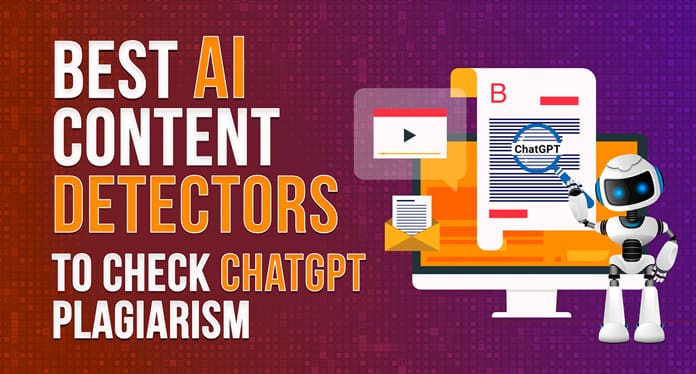 Best-AI-Content-Detectors-To-Check-ChatGPT-Plagiarism---
